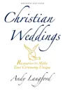 Christian Weddings. Resources to Make Your Ceremony Unique .With CD. - Andy Langford