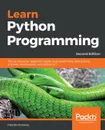 Learn Python Programming - Second Edition - Fabrizio Romano