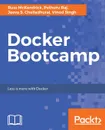 Docker Bootcamp - Russ McKendrick, Pethuru Raj, Jeeva S. Chelladhurai