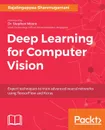 Deep Learning for Computer Vision - Rajalingappaa Shanmugamani