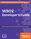 WSO2 Developer's Guide - Ramón Garrido, Fidel Prieto Estrada