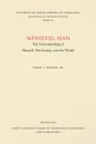 Medieval Man. His Understanding of Himself, His Society, and the World - Urban T. Holmes Jr.