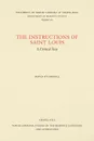 Instructions of Saint Louis. A Critical Text - David O'Connell