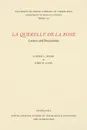 La Querelle de la Rose. Letters and Documents - Joseph L. Baird, John R. Kane