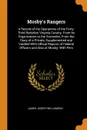 Mosby's Rangers. A Record of the Operations of the Forty-Third Battalion Virginia Cavalry, From Its Organization to the Surrender, From the Diary of a Private, Supplemented and Varified With Offical Reports of Federal Officers and Also of Mosby; W... - James Joseph Williamson