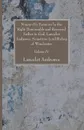 Ninety-Six Sermons by the Right Honourable and Reverend Father in God, Lancelot Andrewes, Sometime Lord Bishop of Winchester, Vol. IV - Lancelot Andrewes