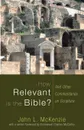 How Relevant is the Bible?. And Other Commentaries on Scripture - John L. McKenzie