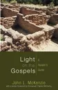 Light on the Gospels. A Reader's Guide - John L. McKenzie