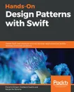 Hands-On Design Patterns with Swift - Florent Vilmart, sergio de simone, Giordano Scalzo