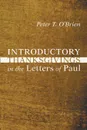 Introductory Thanksgivings in the Letters of Paul - Peter Thomas O'Brien