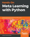 Hands-On Meta Learning with Python - Sudharsan Ravichandiran