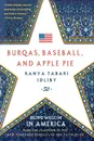 Burqas, Baseball, and Apple Pie - Ranya Tabari Idliby