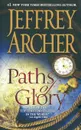 Paths of Glory - JEFFREY ARCHER
