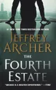 Fourth Estate, The - Jeffrey Archer