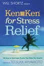 Will Shortz Presents KenKen for Stress Relief - Will Shortz
