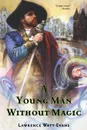 Young Man Without Magic - Lawrence Watt-Evans