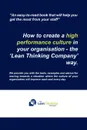 How to create a high performance culture in your organisation - the 'Lean Thinking Company ' way. - The Lean Thinking Company