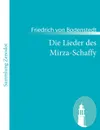 Die Lieder Des Mirza-Schaffy - Friedrich Von Bodenstedt