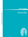 Amerika - Franz Kafka