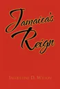 Jamaica's Reign - Jacqueline D. Wilson