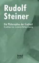 Die Philosophie der Freiheit - Rudolf Steiner