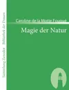 Magie Der Natur - Caroline De La Motte Fouqu