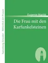 Die Frau Mit Den Karfunkelsteinen - Eugenie Marlitt