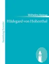 Hildegard Von Hohenthal - Wilhelm Heinse