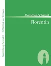 Florentin - Dorothea Schlegel