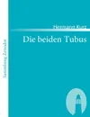 Die Beiden Tubus - Hermann Kurz