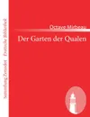 Der Garten der Qualen - Octave Mirbeau