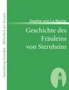 Geschichte Des Fr Uleins Von Sternheim - Sophie Von La Roche