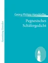 Pegnesisches Sch Fergedicht - Georg Philipp Harsd Rffer