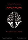 The Hagakure - The Way of the Samurai - Yamamoto Tsunetomo