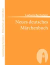 Neues Deutsches M Rchenbuch - Ludwig Bechstein