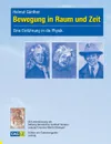 Bewegung in Raum und Zeit - Helmut Günther