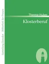 Klosterberuf - Therese Huber