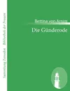 Die Gunderode - Bettina von Arnim