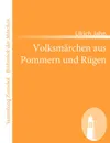 Volksm Rchen Aus Pommern Und R Gen - Ulrich Jahn