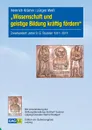 Wissenschaft und geistige Bildung kraftig fordern - Heinrich Krämer, Jürgen Weiß