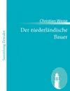 Der niederlandische Bauer - Christian Weise
