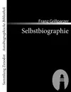 Selbstbiographie - Franz Grillparzer
