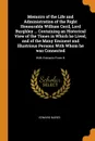 Memoirs of the Life and Administration of the Right Honourable William Cecil, Lord Burghley ... Containing an Historical View of the Times in Which he Lived, and of the Many Eminent and Illustrious Persons With Whom he was Connected. With Extracts... - Edward Nares