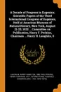 A Decade of Progress in Eugenics; Scientific Papers of the Third International Congress of Eugenics, Held at American Musuem of Natural History, New York, August 21-23, 1932 ... Committee on Publication, Harry F. Perkins, Chairman ... Harry H. Lau... - Harry Hamilton Laughlin, Henry Farnham Perkins