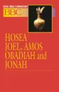 Basic Bible Commentary Hosea, Joel, Amos, Obadiah and Jonah - Abingdon Press, James E. Sargent, J. E. Sargent