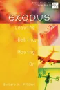 20/30 Bible Study for Young Adults Exodus. Leaving Behind, Moving on - Barbara K. Mittman