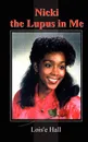 Nicki the Lupus in Me - Lois'e Hall