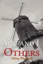 You and I and Others - Paul Walsh