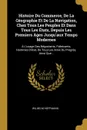 Histoire Du Commerce, De La Geographie Et De La Navigation, Chez Tous Les Peuples Et Dans Tous Les Etats, Depuis Les Premiers Ages Jusqu'aux Temps Modernes. A L'usage Des Negociants, Fabricants, Hommes D'etat, De Tous Les Amis Du Progres, Ainsi Qu... - Wilhelm Hoffmann