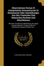 Observationes Rerum Et Antiquitatum Germanicarum Et Romanarum Oder Anmerkungen Aus Den Teutschen Und Romischen Rechten Und Alterthumern. Mit Einer Vorrede Und Abhandlung, De Lingua Hengisti Hengist's Tonge, Als Der Alt-sachsischen Sprache, Welche ... - Christian Ulrich Grupen